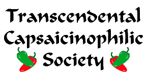 Transcendental Capsaicinophilic Society